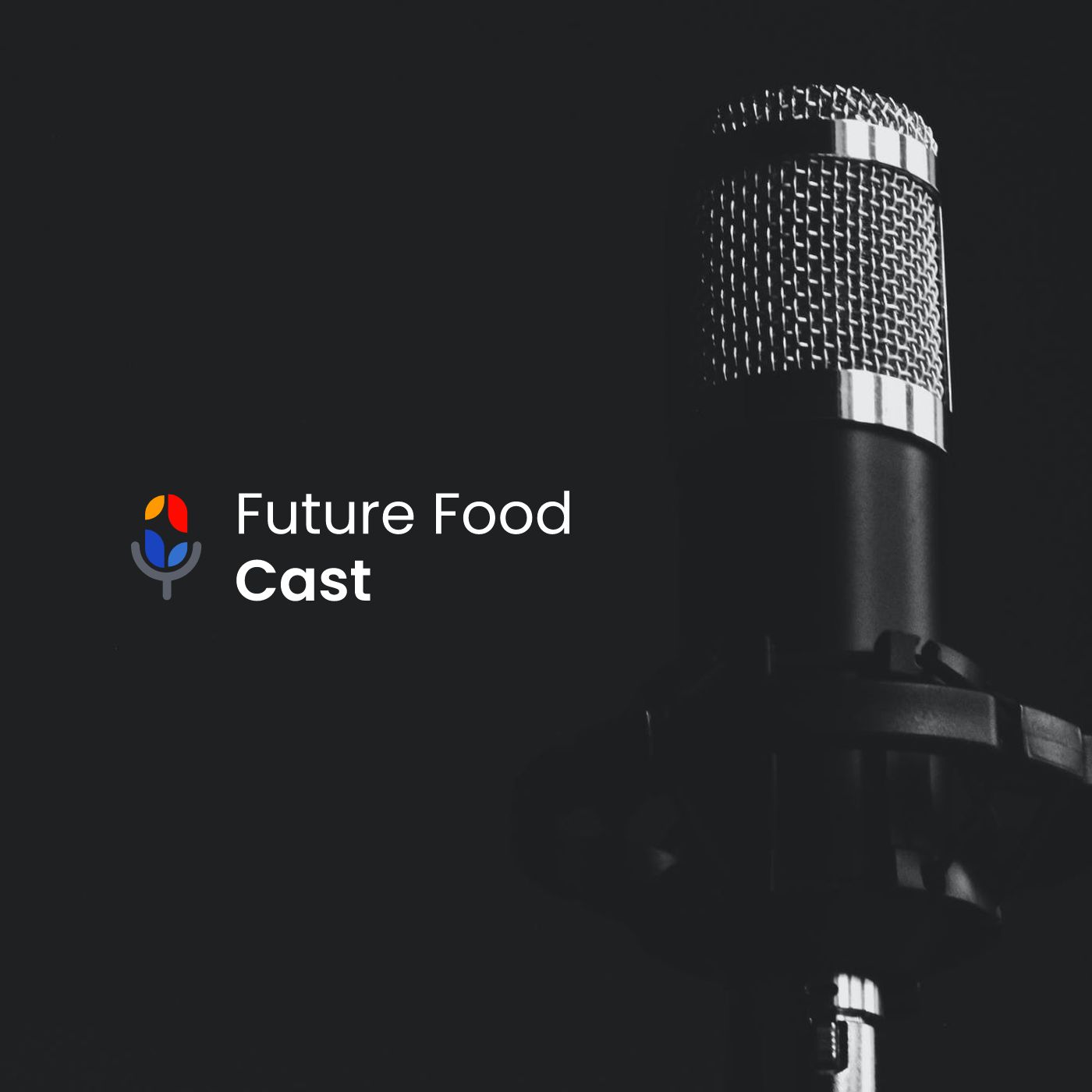 Future Food Cast